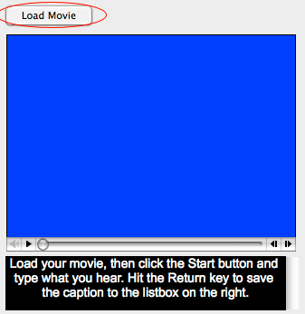 The Load Movie button in MovieCaptioner