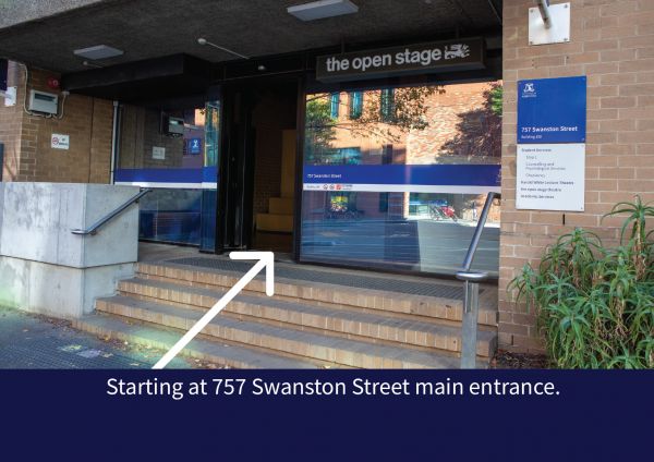 Step 1: Starting at 757 Swanston Street main entrance. 