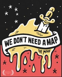 We dont need a map