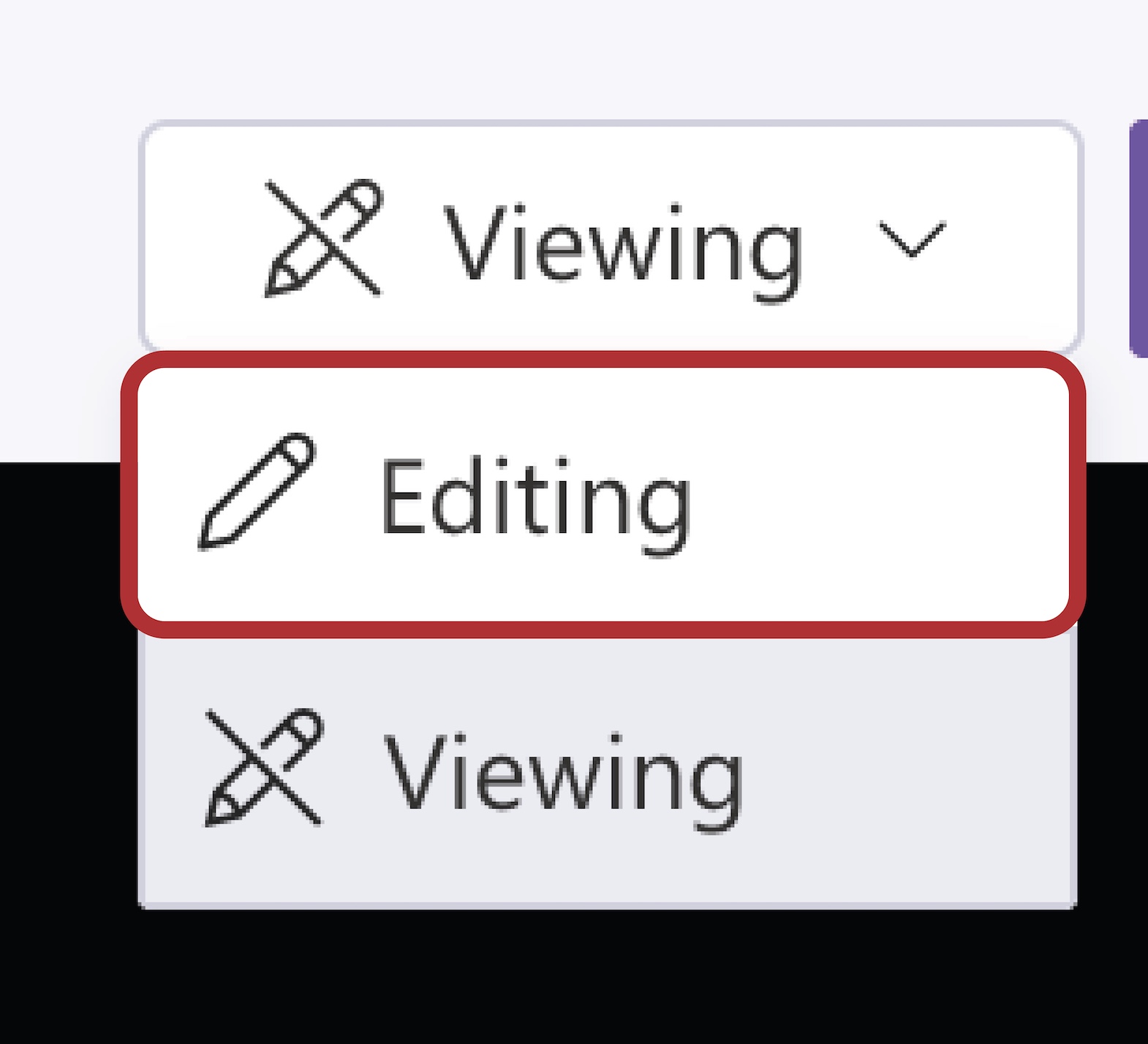 A close-up of the drop-down menu to enable editing mode, showing the two options which are ‘Viewing’ or ‘Editing’ that has a pencil icon beside it. The ‘Editing’ button is circled with red.