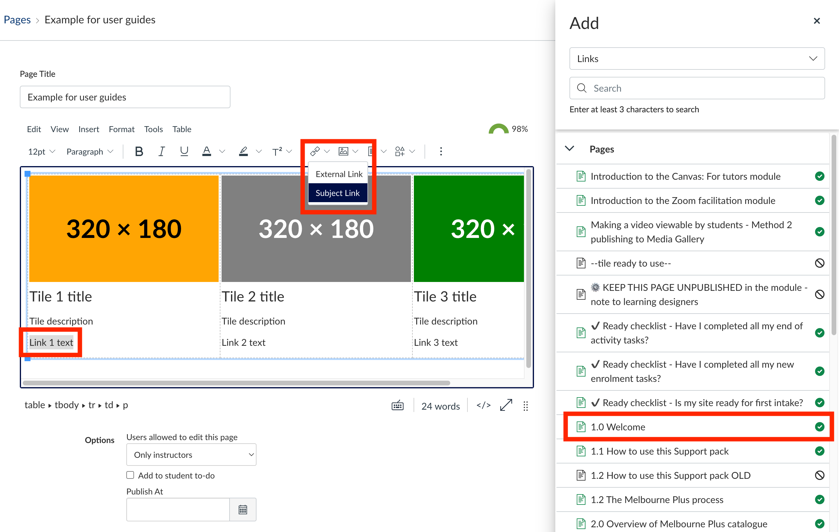 Figure 8.3: Linking to other parts of your LMS subject - links menu and the 1.0 Welcome page highlighted Screenshot of Canvas interface