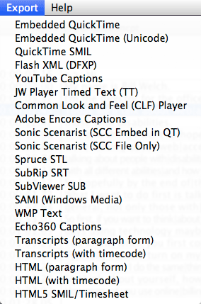MovieCaptioner's Export menu with options for QuickTime, SMIL, YouTube, SCC, SRT, SAMI, WMP, Flash XML plain text transcripts and many others.