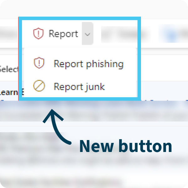 A screenshot of the new Report button in Microsoft Outlook to report phishing emails
