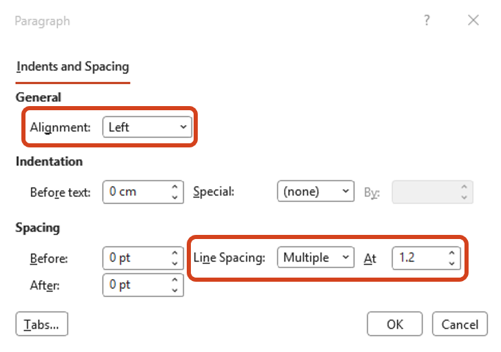 Set paragraph alignment and line spacing The Indents and Spacing dialog box shows different settings for text alignment, paragraph indentation and spacing.