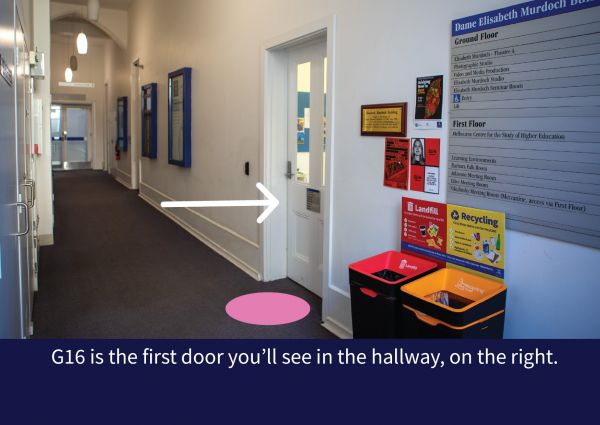 G16 is the first door you'll see in the hallway, on the right.