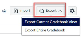 Screenshot of Canvas grades page with Toolbar with Import, Export, and settings icons; Export menu expanded showing "Export Current Gradebook View" and "Export Entire Gradebook" options.