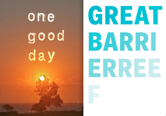 VCA Poster Project artworks 'one good day' by Kate Daw and 'Great Barrier Reef' by Jon Campbell