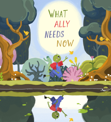 Cover of ‘What Ally Needs Now’ 